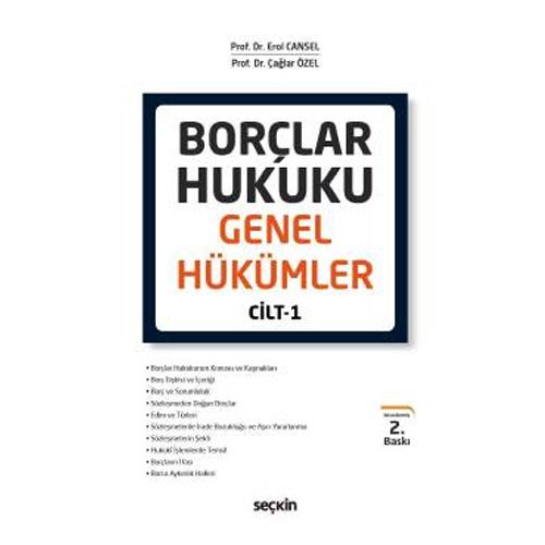 Borçlar Hukuku Genel Hükümler Cilt 1 - Çağlar Özel, Erol Cansel