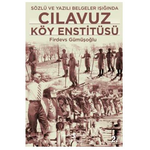 Cılavuz Köy Enstitüsü - Firdevs Gümüşoğlu
