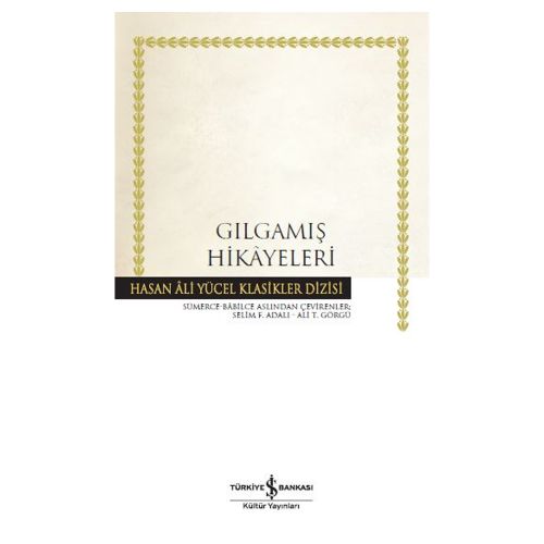 Gılgamış Hikayeleri - Hasan Ali Yücel