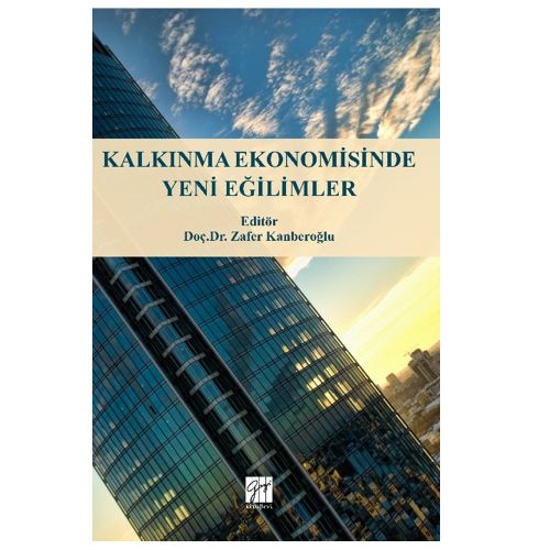Kalkınma Ekonomisinde Yeni Eğilimler - Zafer Kanberoğlu
