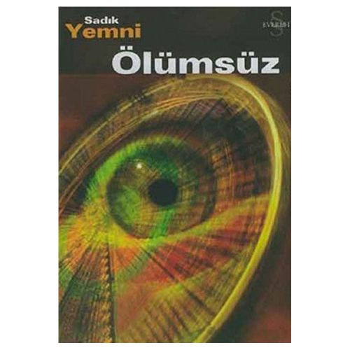 Ölümsüz - Sadık Yemni