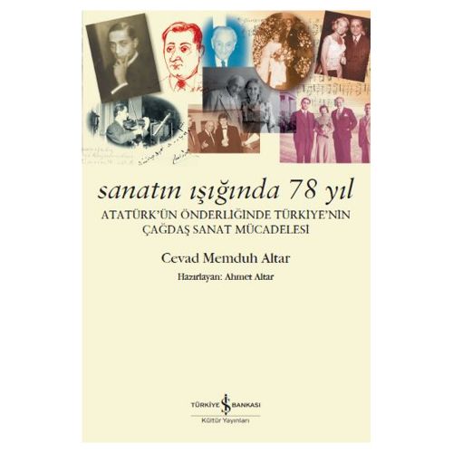 Sanatın Işığında 78 Yıl - Cevad Memduh Altar