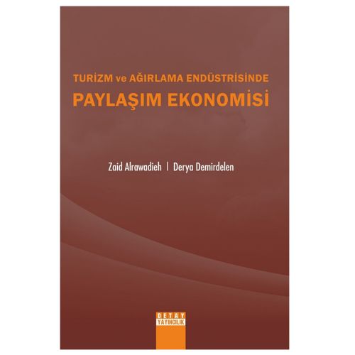 Turizm ve Ağırlama Endüstrisinde Paylaşım Ekonomisi - Zaid Alrawadieh, Derya Demirdelen