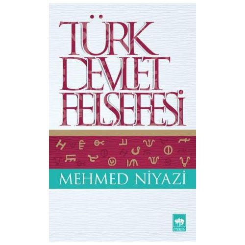 Türk Devlet Felsefesi - Mehmed Niyazi