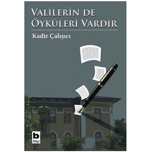 Valilerin de Öyküleri Vardır - Kadir Çalışıcı