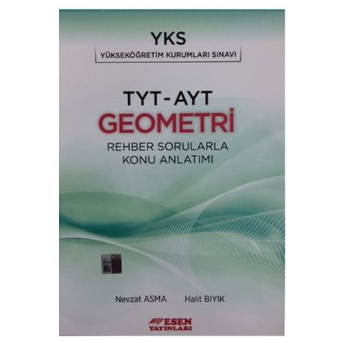 YKS TYT AYT Geometri Rehber Sorularla Konu Anlatımı Esen Yayınları