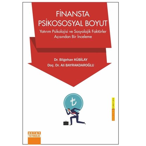 Finansta Psikososyal Boyut - Bilgehan Kubilay, Ali Bayrakdaroğlu