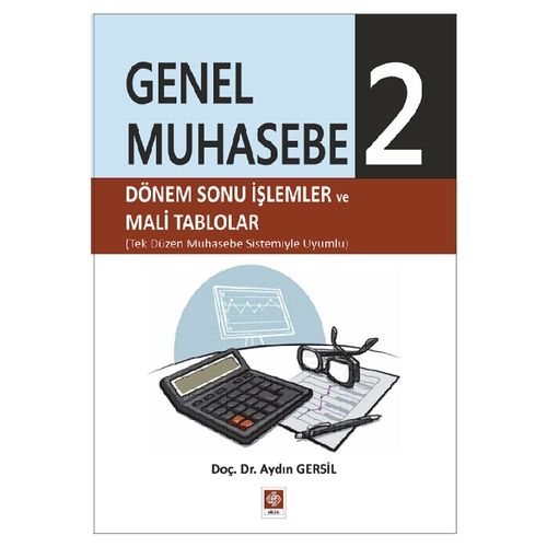 Genel Muhasebe 2 Dönem Sonu İşlemler ve Mali Tablolar - Aydın Gersil