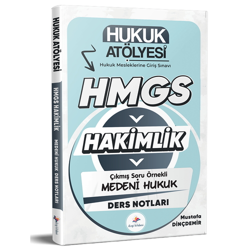 Hukuk Atölyesi HMGS Çıkmış Soru Örnekli Medeni Hukuk Ders Notları Dizgi Kitap Yayınları 2026