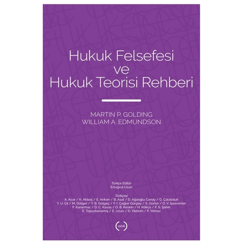 Hukuk Felsefesi ve Hukuk Teorisi Rehberi - Martin P. Golding, William A. Edmundson