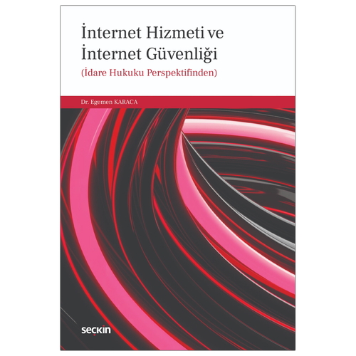 İnternet Hizmeti ve İnternet Güvenliği - Egemen Karaca