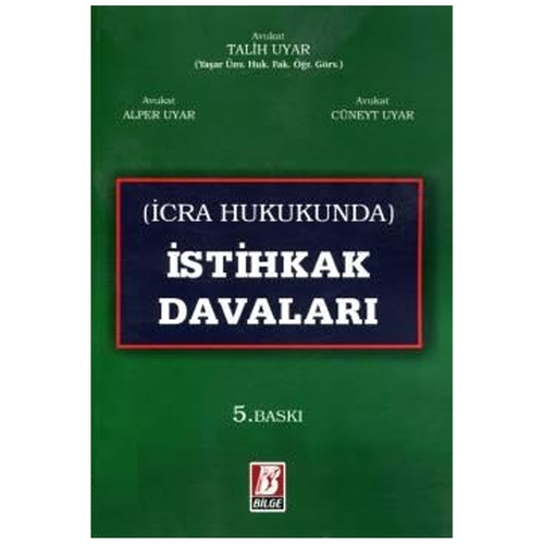 İcra Hukukunda İstihkak Davaları - Talih Uyar, Alper Uyar, Cüneyt Uyar
