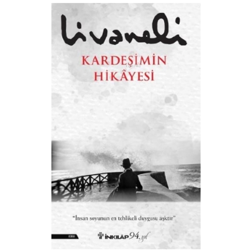 Kardeşimin Hikayesi - Zülfü Livaneli