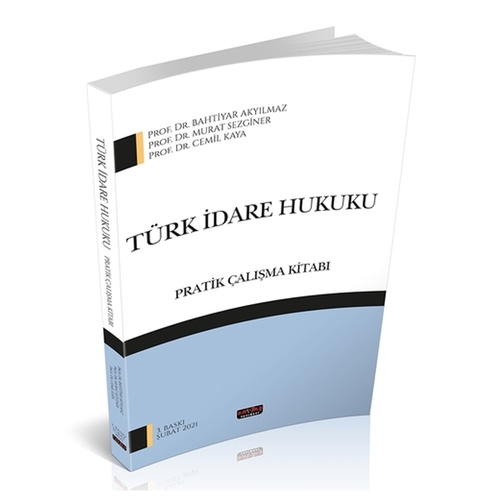 Kelepir Ürün İadesizdir - Türk İdare Hukuku Pratik Çalışma Kitabı - Bahtiyar Akyılmaz