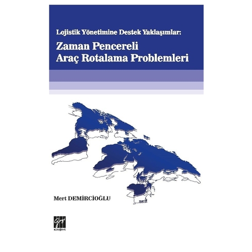 Lojistik Yönetime Destek Yaklaşımlar - Mert Demircioğlu
