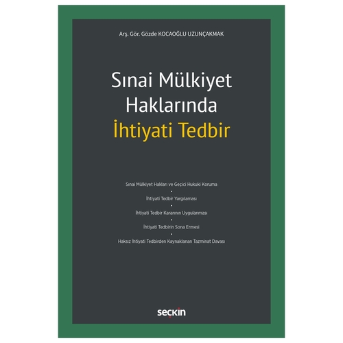 Sınai Mülkiyet Haklarında İhtiyati Tedbir - Gözde Kocaoğlu Uzunçakmak
