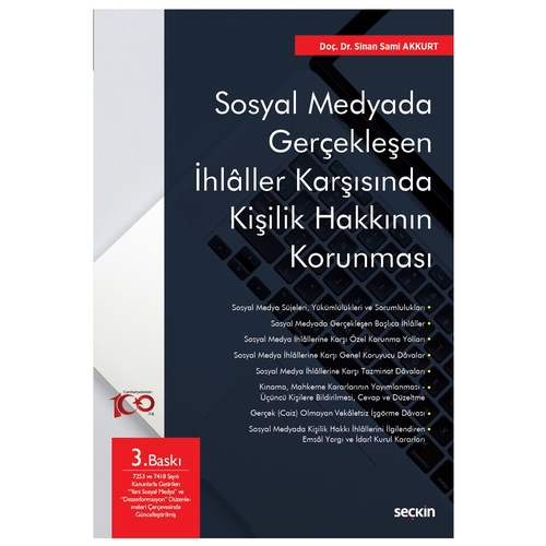 Sosyal Medyada Gerçekleşen İhlaller Karşısında Kişilik Hakkının Korunması - Sinan Sami Akkurt
