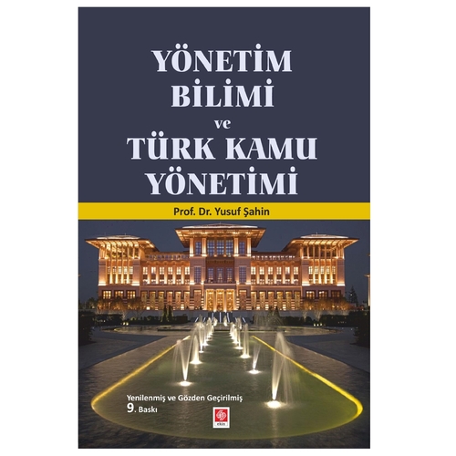 Yönetim Bilimi ve Türk Kamu Yönetimi - Yusuf Şahin