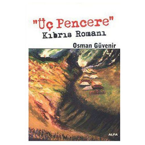 Üç Pencere - Osman Güvenir