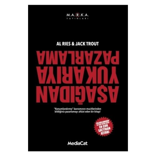 Aşağıdan Yukarıya Pazarlama - Al Ries, Jack Trout