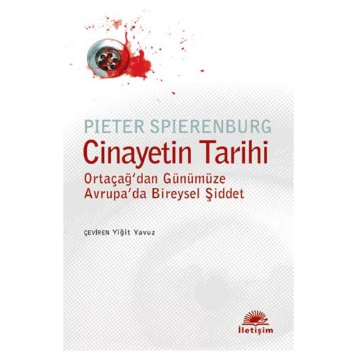 Cinayetin Tarihi - Pieter Spierenburg