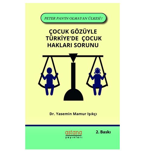 Çocuk Gözüyle Türkiye\'de Çocuk Hakları Sorunu - Yasemin Mamur Işıkçı