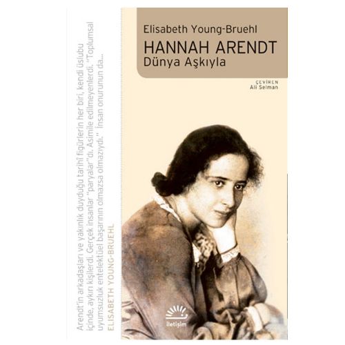 Hannah Arendt Dünya Aşkıyla - Elisabeth Young-Bruehl