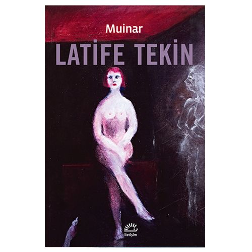 Muinar - Latife Tekin