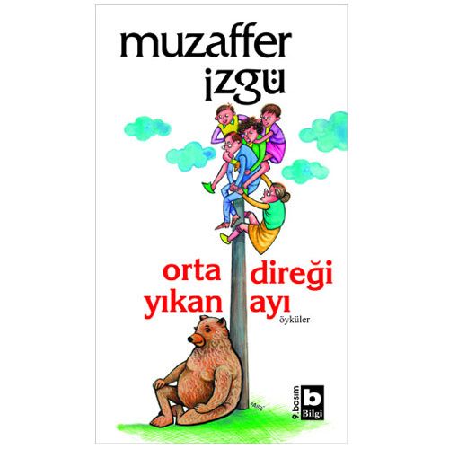 Ortadireği Yıkan Ayı - Muzaffer İzgü