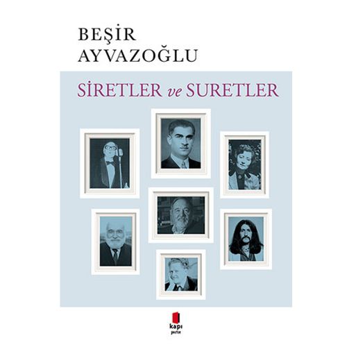Siretler ve Suretler - Beşir Ayvazoğlu