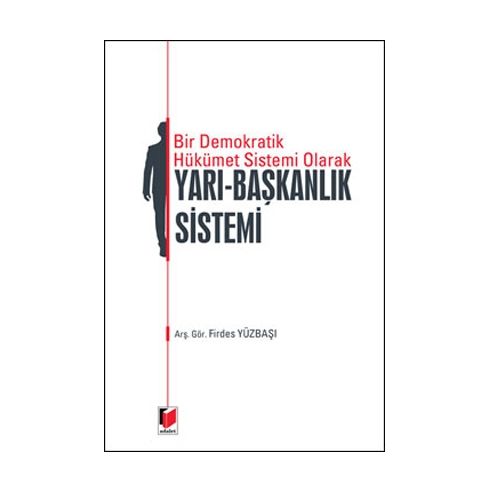 Yarı Başkanlık Sistemi - Firdes Yüzbaşı