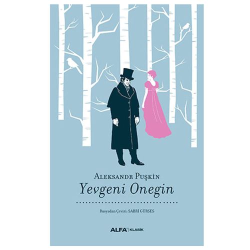 Yevgeni Onegin - Aleksandr Sergeyeviç Puşkin