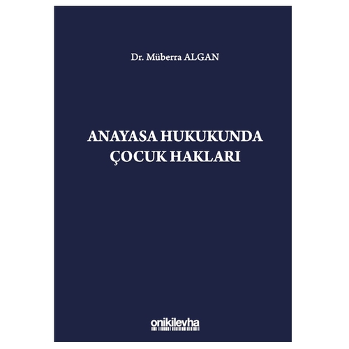 Anayasa Hukukunda Çocuk Hakları - Müberra Algan