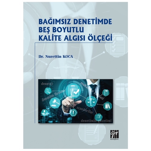 Bağımsız Denetimde Beş Boyutlu Kalite Algısı Ölçeği - Nurettin Koca
