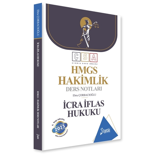 ÇSA HMGS Hakimlik Ders Notları İcra İflas Hukuku Yetki Yayınları 2025