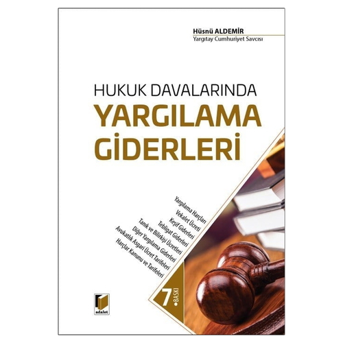Hukuk Davalarında Yargılama Giderleri - Hüsnü Aldemir