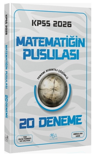 KPSS Matematik Matematiğin Pusulası Tamamı Çözümlü 20 Deneme CBA Yayınları 2026