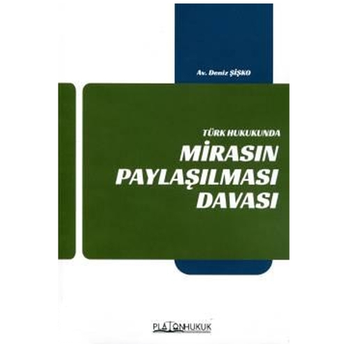 Mirasın Paylaşılması Davası - Deniz Şişko