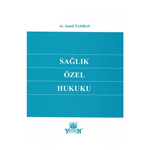 Sağlık Özel Hukuku - Şamil Tambay