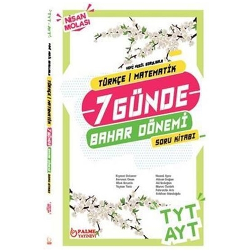 TYT AYT 7 Günde Türkçe - Matematik Bahar Dönemi Soru Kitabı Palme Yayınları