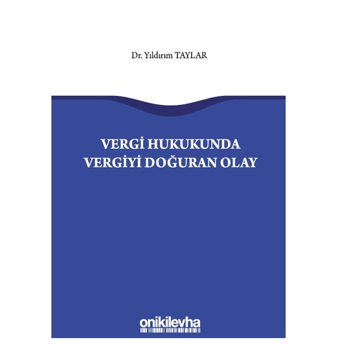 Vergi Hukukunda Vergiyi Doğuran Olay - Yıldırım Taylar