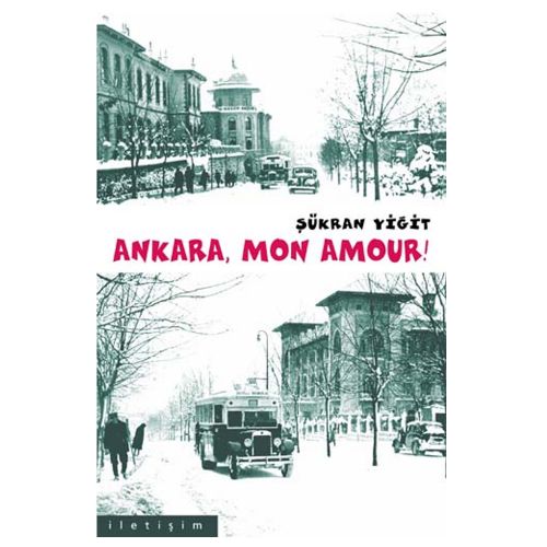 Ankara, Mon Amour! - Şükran Yiğit