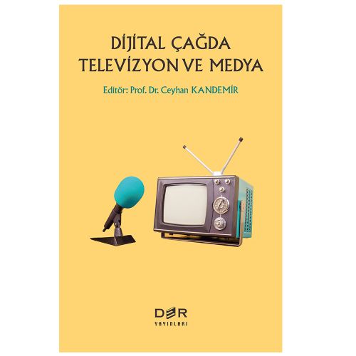 Dijital Çağda Televizyon ve Medya - Ceyhan Kandemir