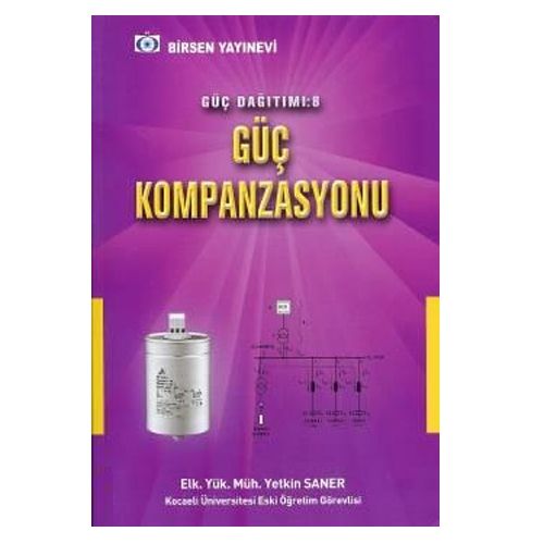 Güç Dağıtımı 8 Güç Kompanzasyonu - Yetkin Saner