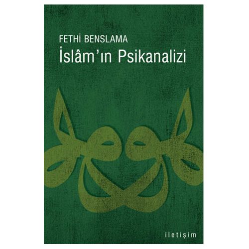 İslam\'ın Psikanalizi - Fethi Benslama