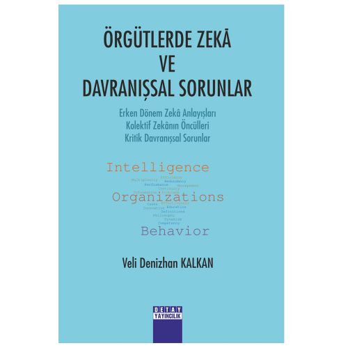 Örgütlerde Zeka ve Davranışsal Sorunlar - Veli Denizhan Kalkan