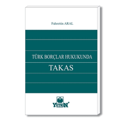Türk Borçlar Hukukunda Takas - Fahrettin Aral