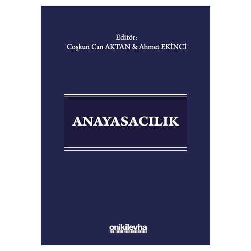 Anayasacılık - Coşkun Can Aktan, Ahmet Ekinci