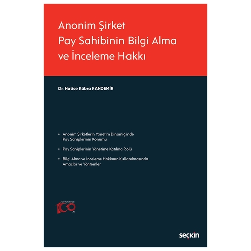 Anonim Şirket Pay Sahibinin Bilgi Alma ve İnceleme Hakkı - Hatice Kübra Kandemir