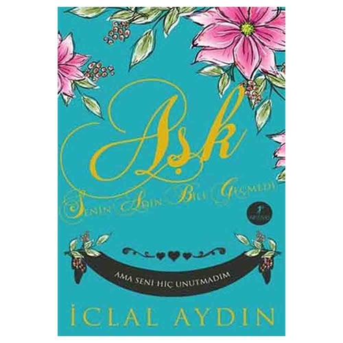 Aşk ve Acı - İclal Aydın